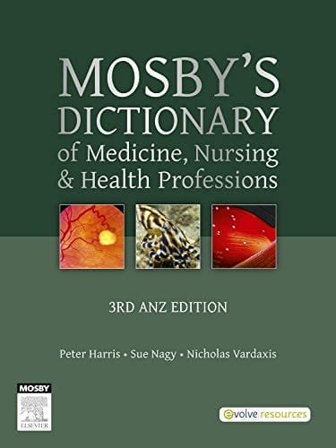 Mosby's Dictionary of Medicine, Nursing and Health Professions