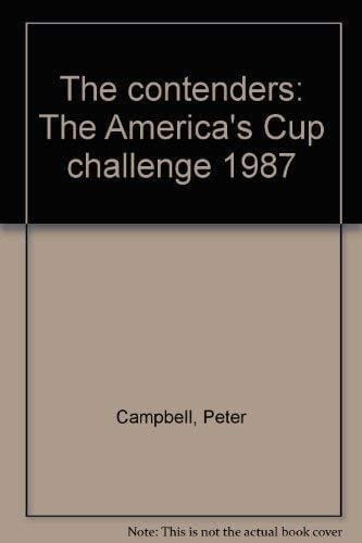 The Contenders The America's Cup Challenge 1987