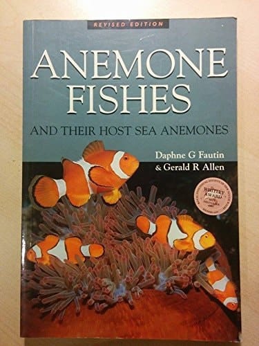 Field Guide to Anemonefishes and Their Host Sea Anemones