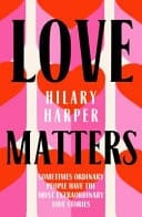 Love Matters - Heartwarming Stories of Finding Love from the Former Host of the ABC Radio Show Life Matters