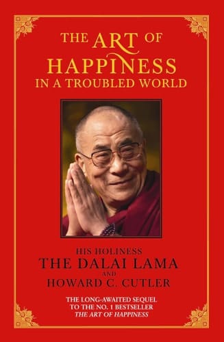 Art of Happiness in a Troubled World