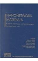 Nanonetwork Materials Fullerenes, Nanotubes, and Related Systems, Kamakura, Japan 15-18 January 2001