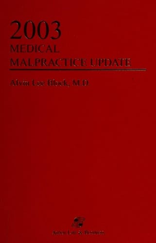 Medical Malpractice Update 2003 Edition
