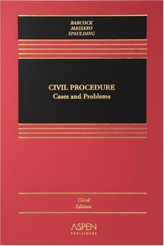 Civil Procedure: Cases And Problems (Casebook)