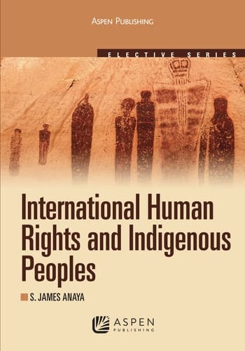 International Human Rights and Indigenous Peoples 2010
