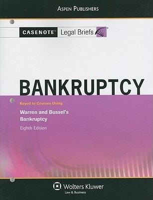 Bankruptcy Keyed To Courses Using Warren And Bussels Bankruptcy