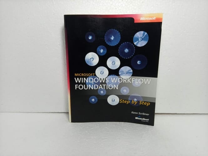 Microsoft Windows Workflow Foundation Step by Step