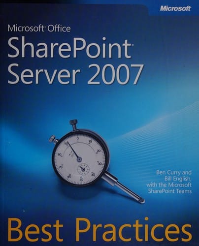 Microsoft Office Sharepoint server 2007: best practices