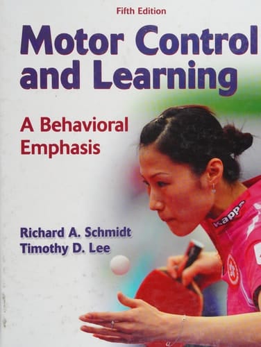 Motor Control and Learning A Behavioral Emphasis