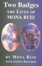 Two Badges The Lives of Mona Ruiz