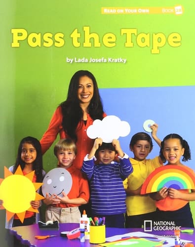 Reach for Reading K (Read on Your Own Books): Pass the Tape