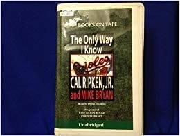 The Only Way I Know Unabridged (Audio Cassette)