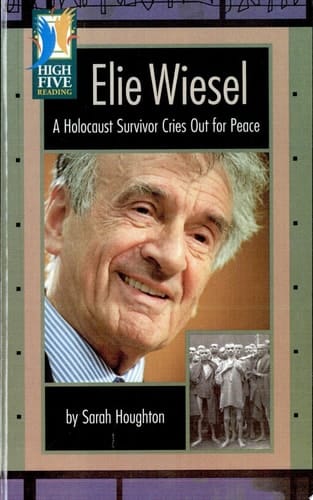 Elie Wiesel A Holocaust Survivor Cries Out for Peace