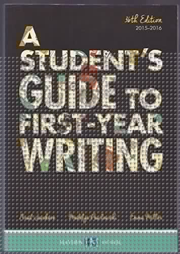A Student's Guide to First Year Writing 2015-2016, 36th Edition