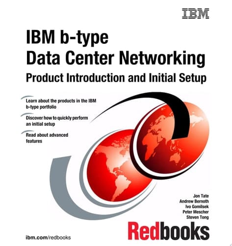 IBM b-type Data Center Networking: Product Introduction and Initial Setup