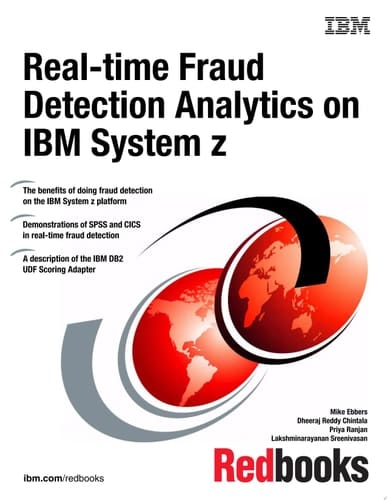 Real-time Fraud Detection Analytics on IBM System z