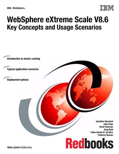 WebSphere eXtreme Scale v8.6 Key Concepts and Usage Scenarios