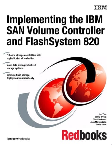Implementing the IBM SAN Volume Controller and FlashSystem 820