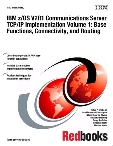 IBM z/OS V2R1 Communications Server TCP/IP Implementation Volume 1: Base Functions, Connectivity, and Routing