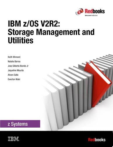 IBM z/OS V2R2: Storage Management and Utilities