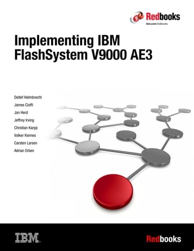 Implementing IBM FlashSystem V9000 - AC3 with Flash Enclosure Model AE3
