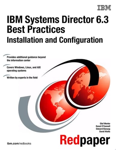 IBM Systems Director 6.3 Best Practices: Installation and Configuration
