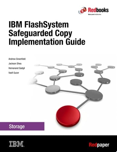 IBM FlashSystem Safeguarded Copy Implementation Guide