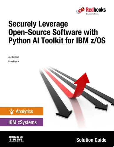 Securely Leverage Open-Source Software with Python AI Toolkit for IBM z/OS