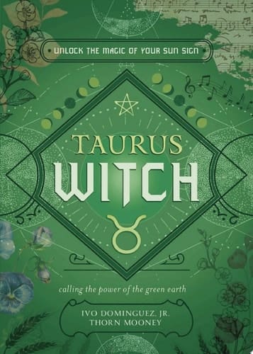 Taurus Witch Unlock the Magic of Your Sun Sign