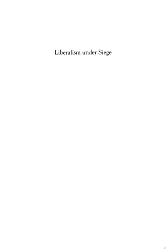 Liberalism under Siege