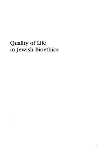 Quality of Life in Jewish Bioethics