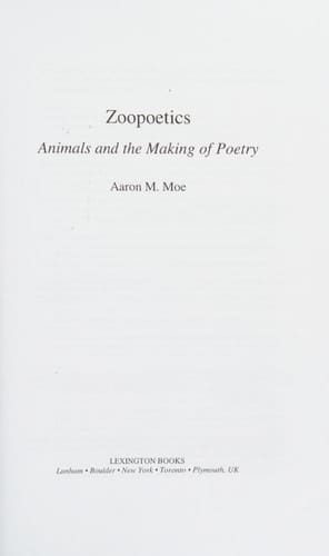 Zoopoetics Animals and the Making of Poetry
