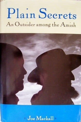 Plain Secrets An Outsider Among the Amish