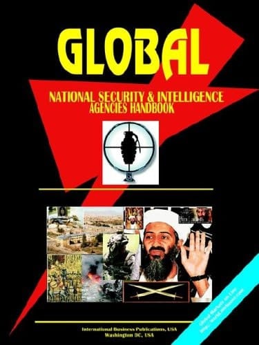 Global National Security & Intelligence Agencies Handbook