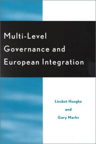 Multi-Level Governance and European Integration (Governance in Europe Series)