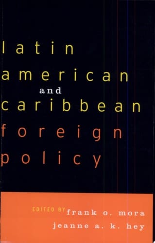 Latin American and Caribbean Foreign Policy