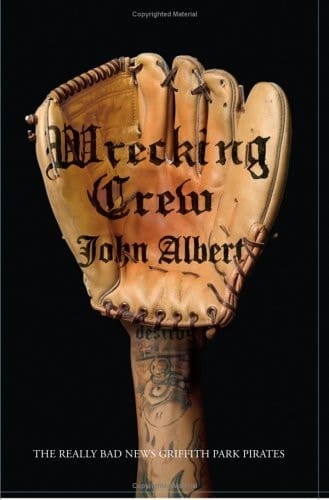 Wrecking Crew The Really Bad News Griffith Park Pirates