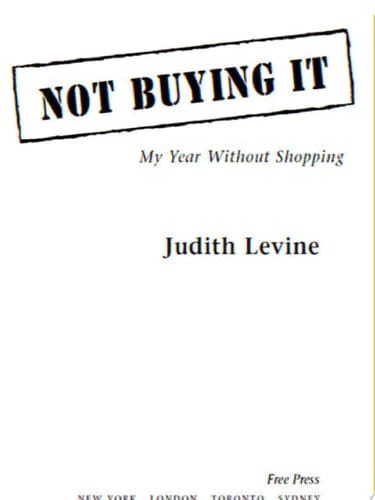 Not Buying it My Year Without Shopping