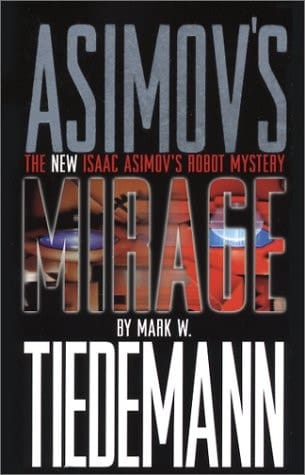 Mirage Isaac Asimov's Robot Mystery