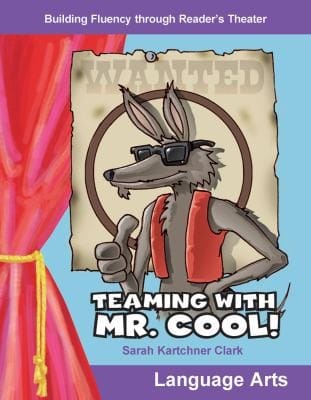 Teaming with Mr Cool
            
                Building Fluency Through Readers Theater
