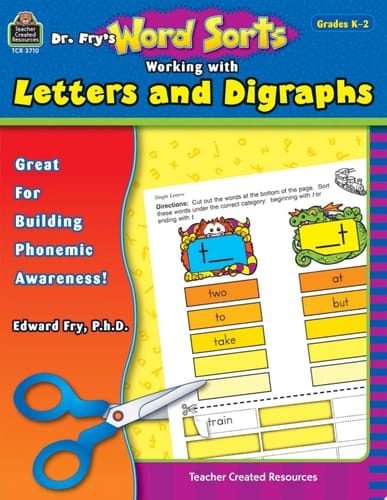 Dr. Fry's Word Sorts: Working with Letters and Digraphs