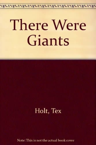 There Were Giants