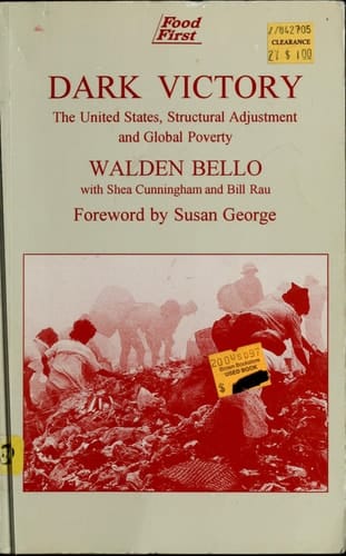 Dark Victory The United States, Structural Adjustment, and Global Poverty