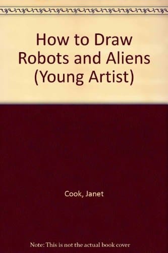 How to Draw Robots and Aliens