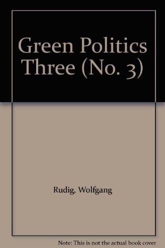 Green Politics Three