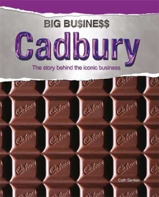 Cadbury
            
                Big Business