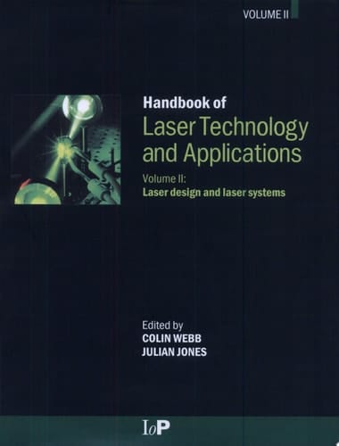 Handbook of Laser Technology and Applications: Principles