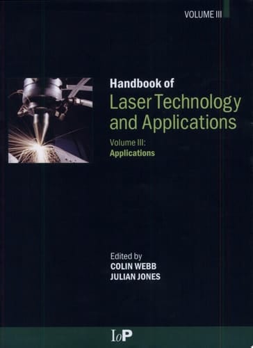 Handbook of Laser Technology and Applications: Applications