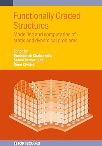 Functionally Graded Structures Modelling and Computation of Static and Dynamical Problems