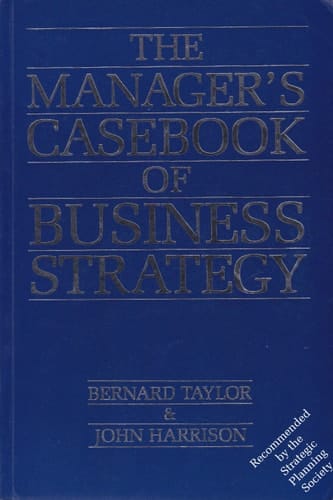 The Manager's Casebook of Business Strategy